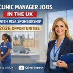 Clinic manager jobs in the UK with visa sponsorship in 2026