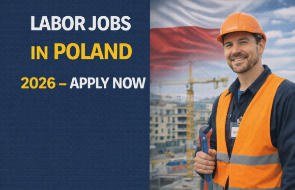 Labor Jobs in Poland 2026 – Apply Now