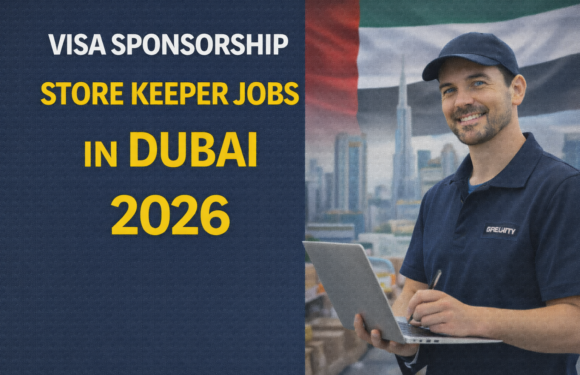 Visa Sponsorship Store Keeper Jobs in Dubai 2026