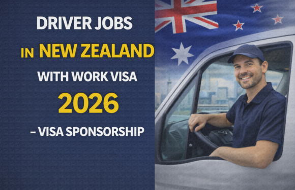 Driver Jobs in New Zealand with Work Visa 2026